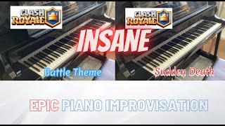 Clash Royale l Battle Theme + Sudden Death l EPIC Piano Improvisation