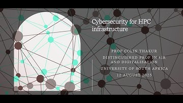 3RD HPC Workshop Keynote 2: Cyber Security for HPC Infrastructure | Day 2