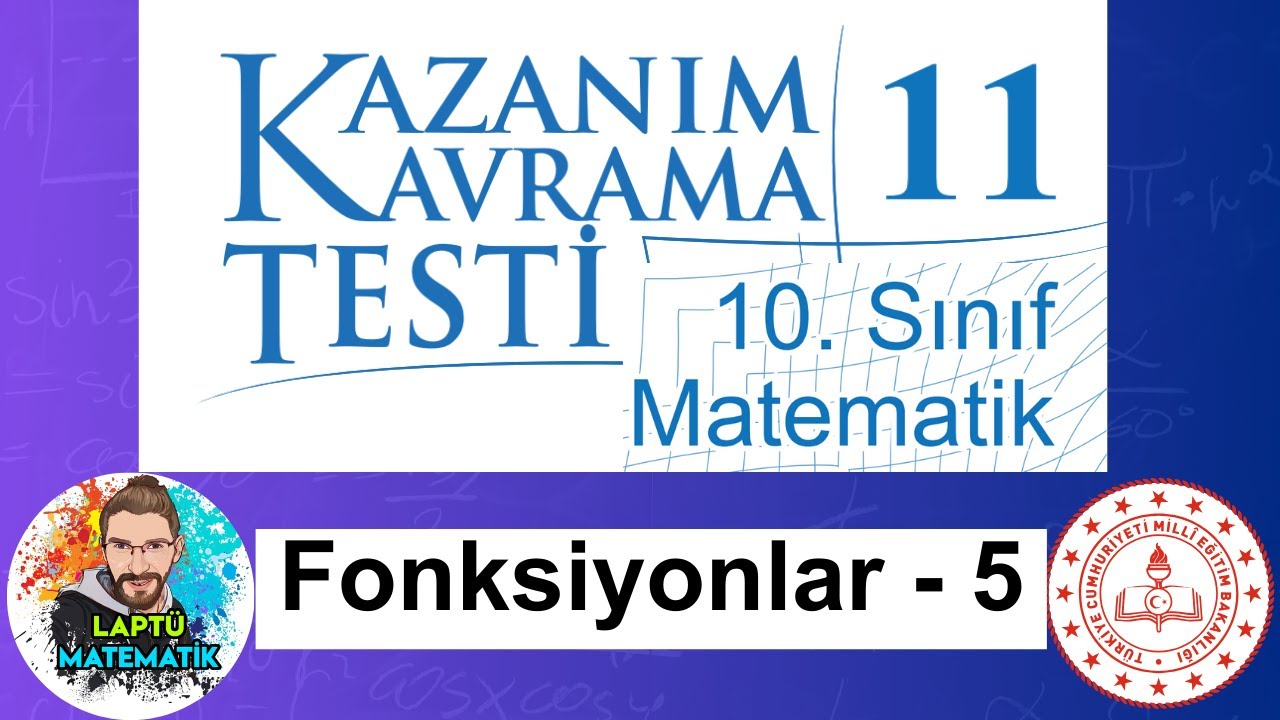 FONKSİYONLAR - 5 | 10.Sınıf Matematik | Kazanım Kavrama Testi - 11 | 2024
