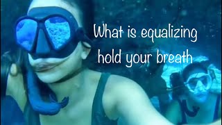What is equalizing Hold your breath and find out!