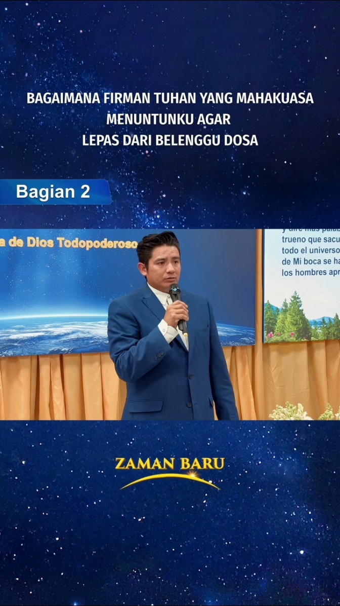 Bagaimana Firman Tuhan Yang Mahakuasa Menuntunku agar Lepas dari Belenggu Dosa (Bagian 2/8)
