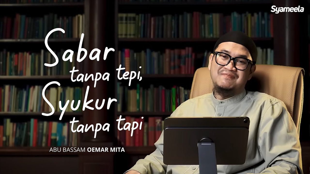 Cintailah Dirimu dengan Cara yang Diridhai-Nya | Abu Bassam Oemar Mita