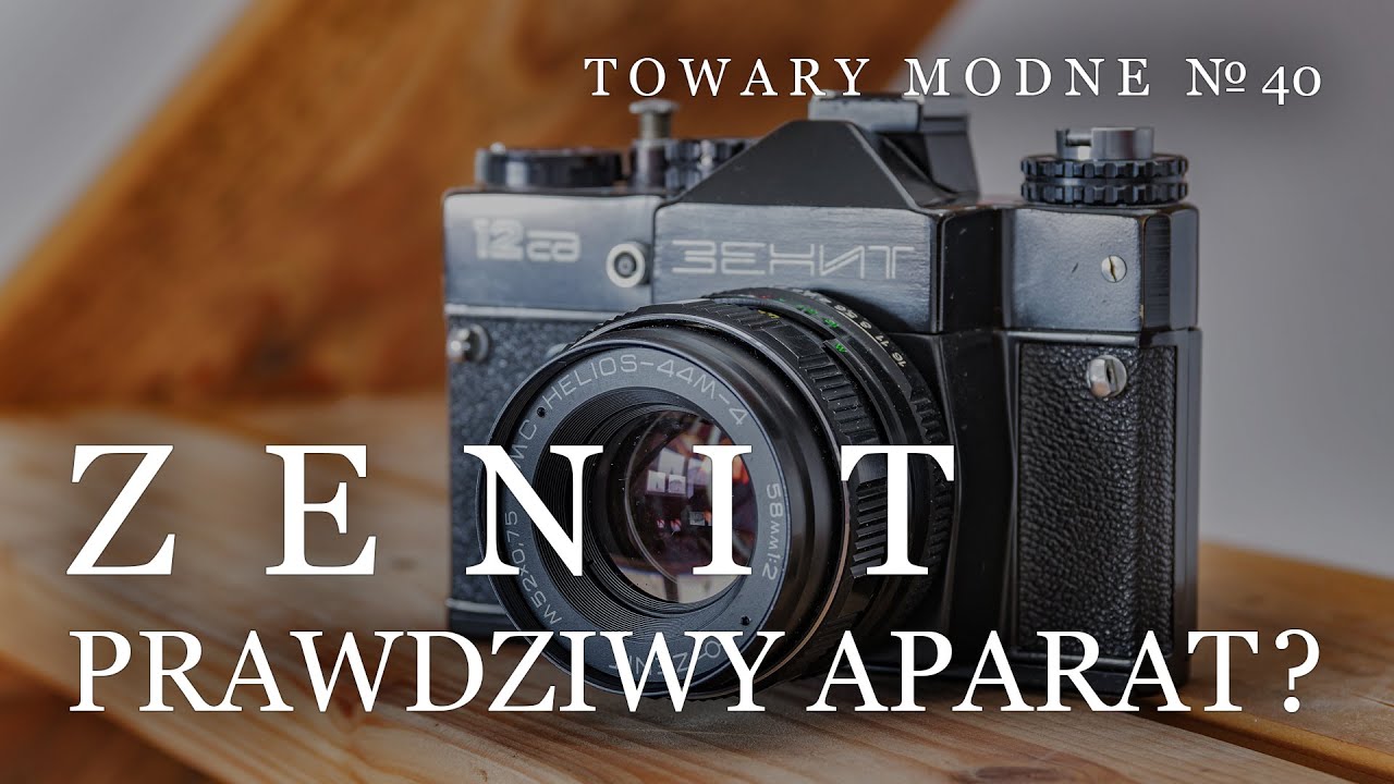 Zenit, prawdziwy aparat [TOWARY MODNE 40]