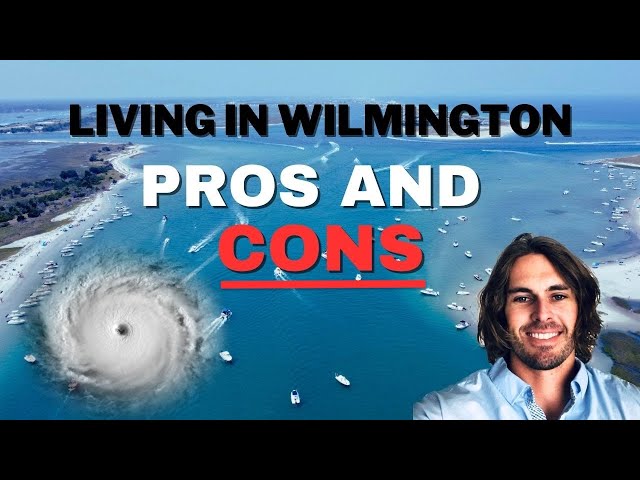 Living in Wilmington NC: Pros & Cons class=