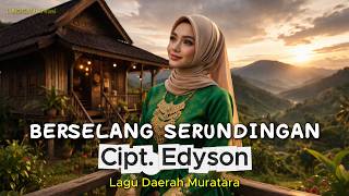 Berselang Serundingan Cipt Edyson (Lagu Daerah Muratara) || Cover By LINGGAU Kreasi