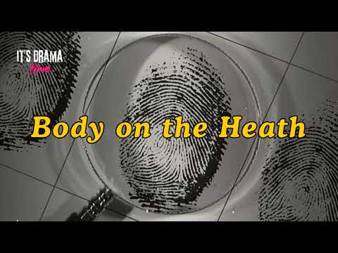 Body on the Heath - Saturday Night Theatre - Drama Time with BBC