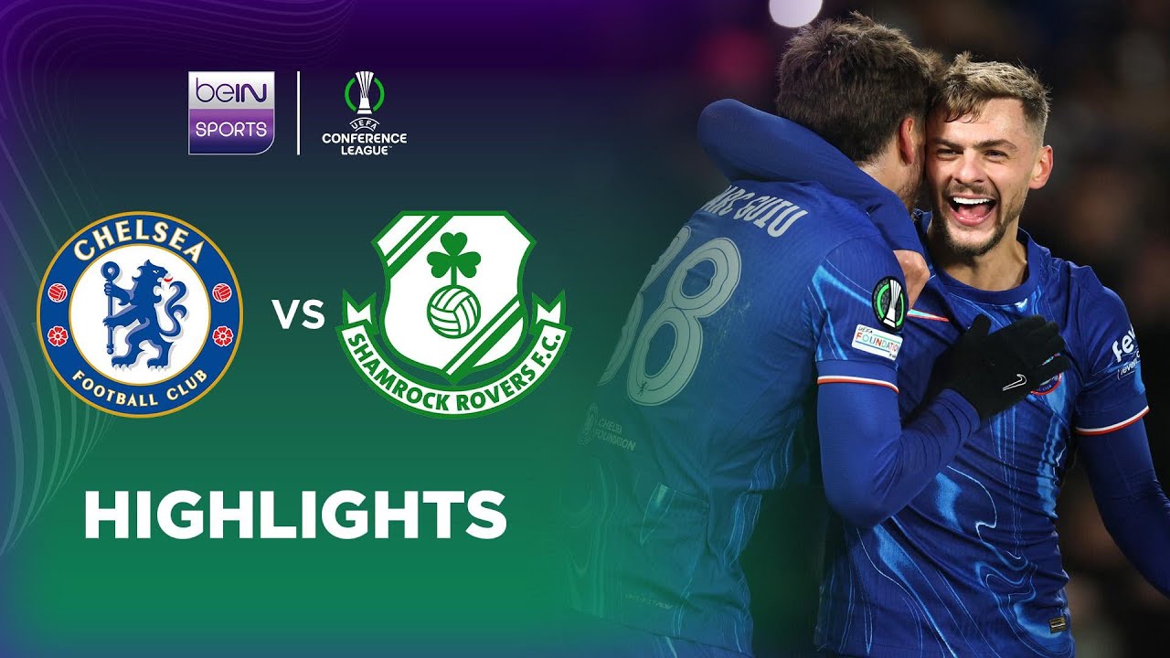 ไฮไลท์ฟุตบอล Chelsea 5-1 Shamrock Rovers | UEFA Conference League 24/25 Match Highlights