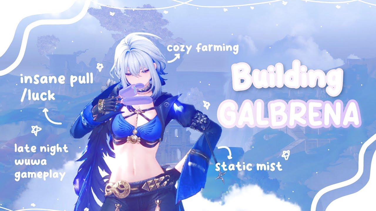 Is this insane luck? Let’s build Galbrena ⁺˖?? ˖ ♡ ( + voiceover ) // Cozy wuthering waves gameplay