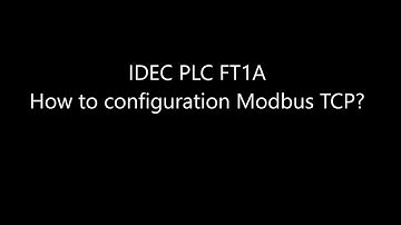 IDEC​ PLC​ FT1A​ Modbus​ TCP​ configuration