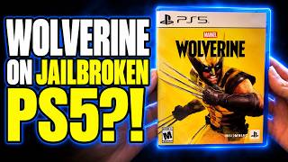 Marvel's Wolverine Physical Disc on a Jailbroken PS5: It Plays Offline!