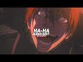 Ha-Ha - forgottenage || [ edit audio ]