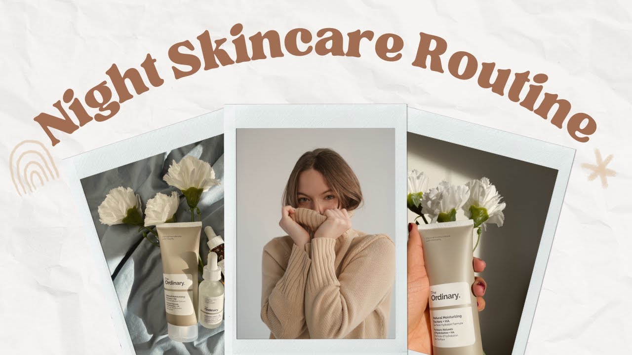BEST NIGHT SKINCARE ROUTINE | THE ORDINARY | SECRET TO CLEAR SKIN ...