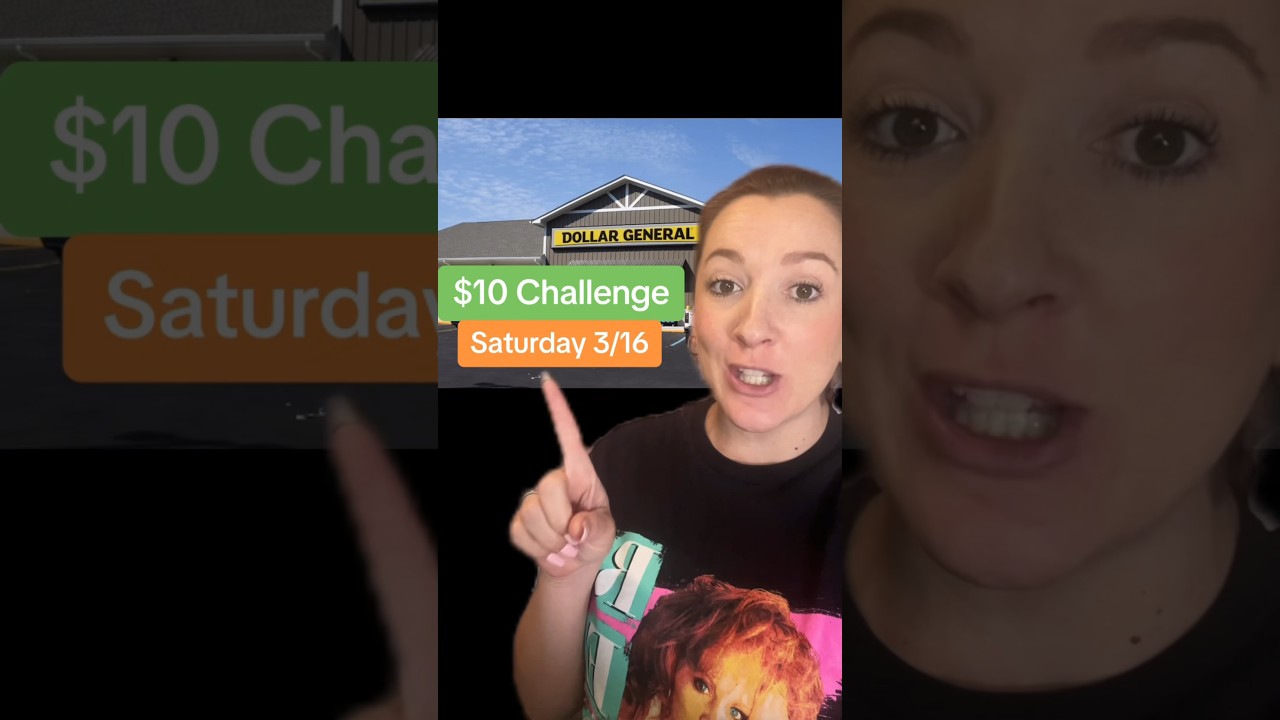 Dollar General $10 Challenge for Saturday 3/16! 