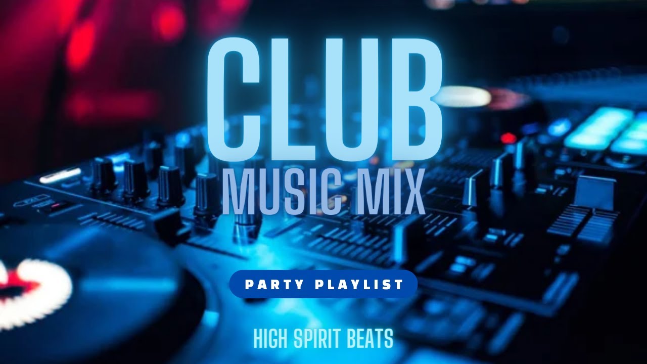 Best Music Mixes 🔥🔥🔥 DJ Club Music 🎧 Mashups & Remixes Of Popular Songs
