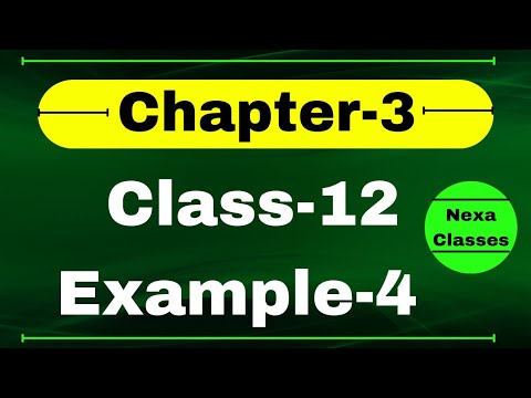 Example 4 Chapter3 Class 12 Math | Example4 Class12 Ch 3 NCERT Math | Chapter3 Example4 Class12