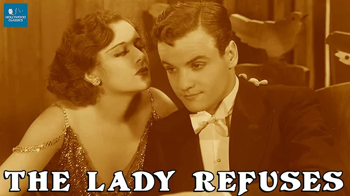The Lady Refuses (1931) | Full Movie | Betty Compson, John Darrow, Gilbert Emery