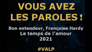 Bon entendeur -  Le temps de l'amour -  Paroles lyrics -  VALP