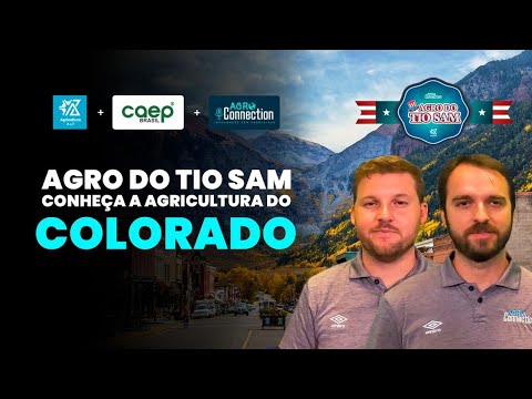 AGRO DO TIO SAM: Conheça a Agricultura do Colorado