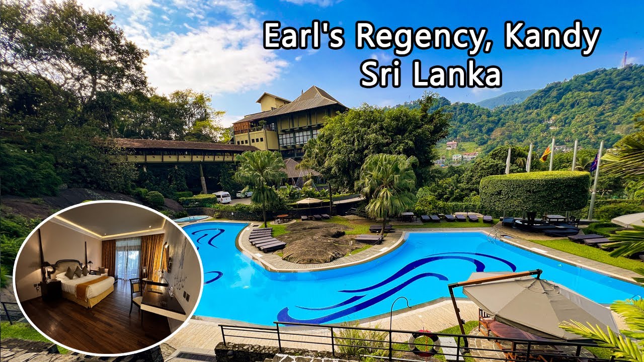 Earl’s Regency Kandy | Kandy