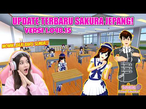 YEAYYY FINALLY...JAPANESE SAKURA UPDATED TOO!! NEW VERSION 1.048.15!! SAKURA SCHOOL SIMULATOR-PAR...