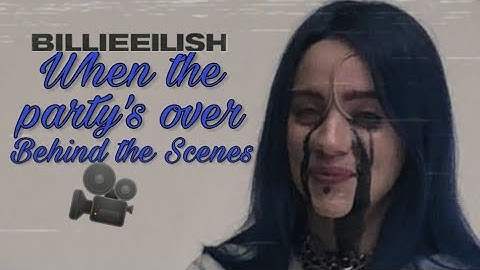 Billie eilish - When the party