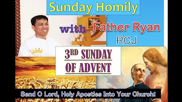 Funny and Inspiring Homily on the 3rd Sunday of Advent, Gaudete Sunday/Rejoicing Sunday