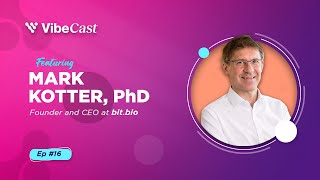 The Cell Therapy Crisis? Mark Kotter, PhD on the state of Cell Therapy | VibeCast Episode 17