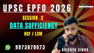 UPSC EPFO 2026 Exam | Session -2 | DATA SUFFICIENCY | NUMBER SYSTEM | HCF LCM | Expected Questions |