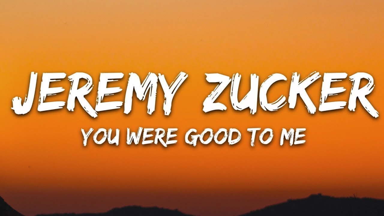 You Were Good To Me Lyrics Deutsch Jeremy Zucker & Chelsea Cutler - You Were Good To Me (Lyrics) | Lyric