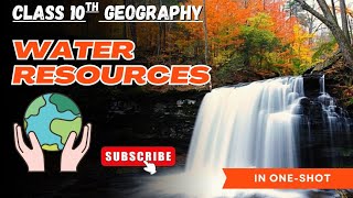 Water Resources | Geography | Class 10 | OneShot