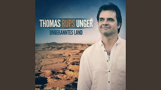 Video thumbnail of "Thomas Rups Unger - Unbekanntes Land"