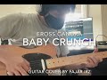 Baby Crunch (Eross Candra of Sheila on 7) Guitar Cover