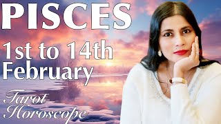PISCES Tarot reading from 1st to 14th February 2024