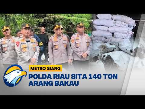 Polda Riau Sita 140 Ton Arang Bakau Ilegal yang Diselundupkan ke Malaysia [Metro Siang]