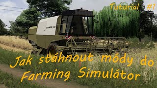 Jak stáhnout mody do Farming Simulator 22/19/17/15/13