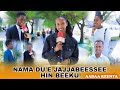 Nama Du E Jajjabeessee Hin Beeku Aadaa Keenya Nama Du E Jajjabeessee Hin Beeku Aadaa Keenya