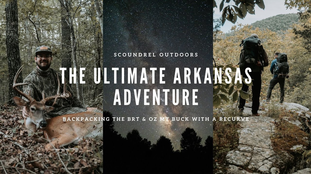 The Ultimate Arkansas Adventure: Backpacking the BRT & Killing an OZ MT Buck with a RECURVE!