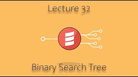 [CSE 116] Lecture 32: Binary Search Trees