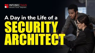 Security Architect Masterclass: Skills, Challenges & Career Roadmap
