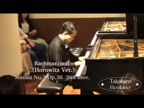 Rachmaninoff（Horowitz Ver.） : Sonata No.2 Op.36 2nd mov