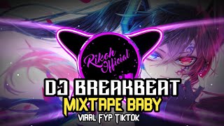 Dj Breakbeat Mixtape Baby 2022 EXC Viral Tiktok