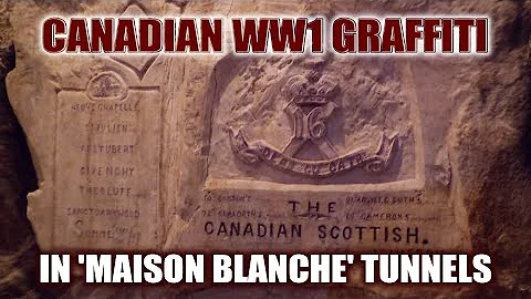 Canadian WW1 Graffiti in 'Maison Blanche' | David ...