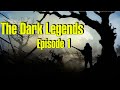 ☢  S.T.A.L.K.E.R. The Dark Legends ☢  (Тёмные легенды). Эпизод 1