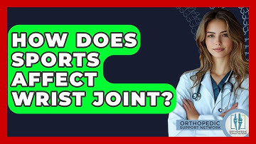 How Does Sports Affect Wrist Joint? - Orthopedic Support Network
