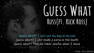 Russ - Guess What (ft. Rick Ross) (Realtime Lyrics)