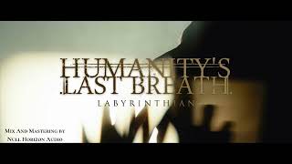 Humanity's Last Breath - Labyrinthian | Mix & Mastering