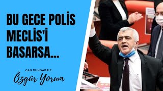 Can Dündar Bu Gece Polis Meclisi Basarsa