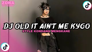 DJ OLD IT AINT ME  - KYGO, SELENA GOMEZ (DJ Remix Viral TikTok)