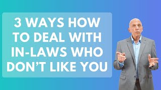 Famous How To Deal with In Laws Who Don’t Like You, 3 Ways Net Worth