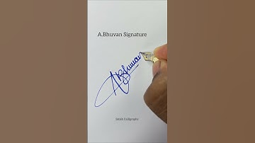 A Signature Style | A.Bhuvan Signature #shorts #signature